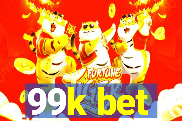 99k bet