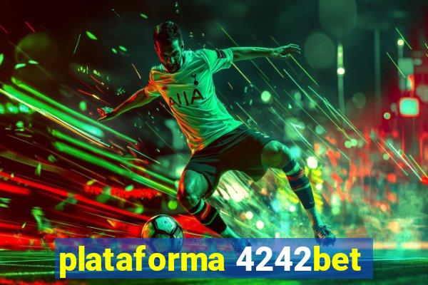 plataforma 4242bet