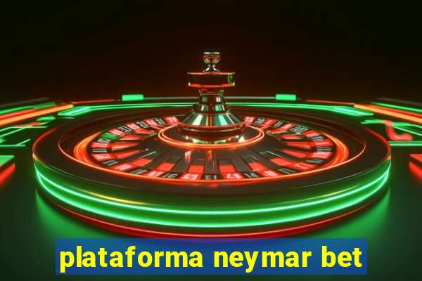 plataforma neymar bet