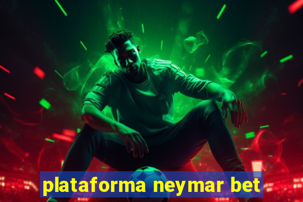 plataforma neymar bet