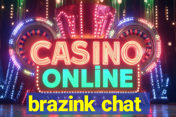 brazink chat