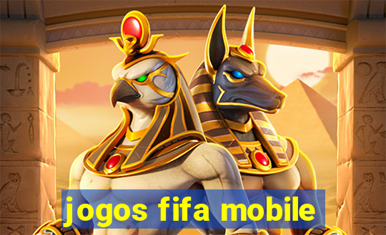 jogos fifa mobile