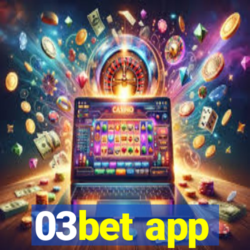 03bet app