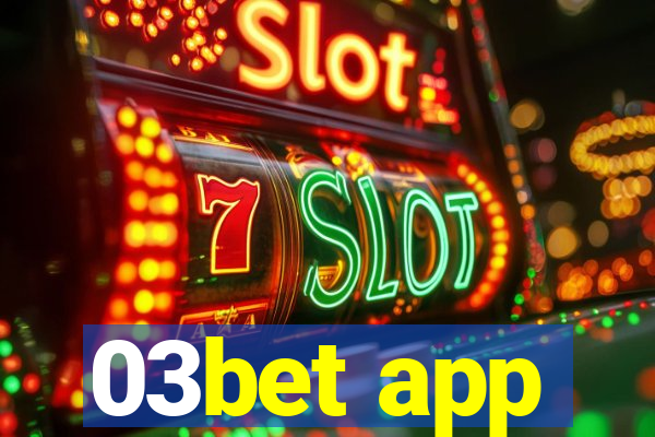 03bet app