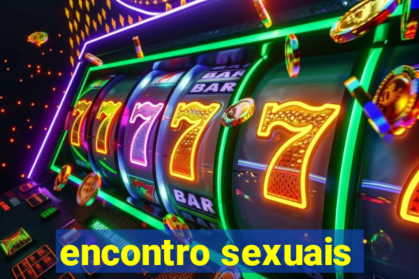 encontro sexuais