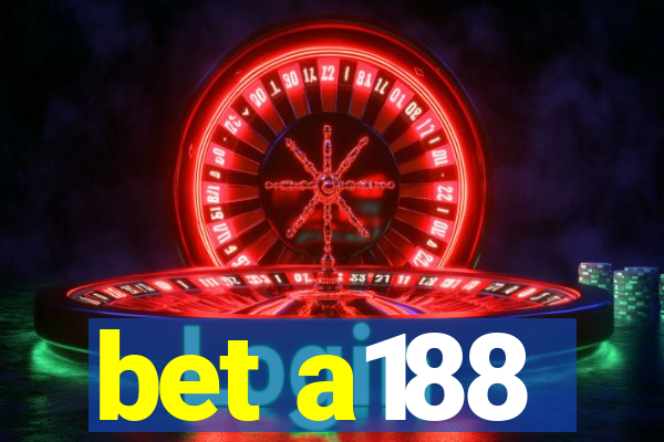 bet a188