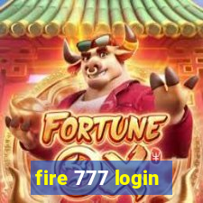 fire 777 login