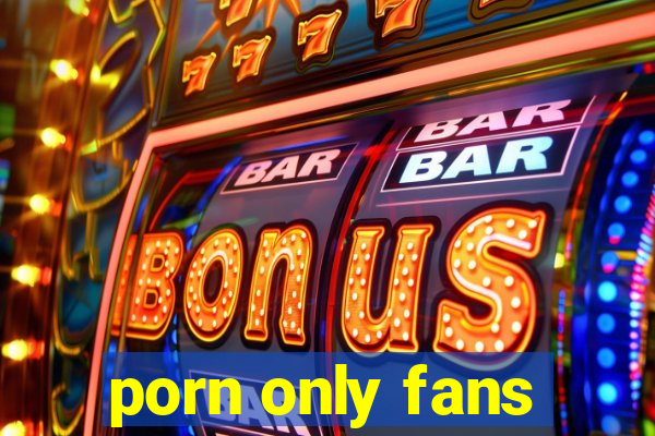 porn only fans