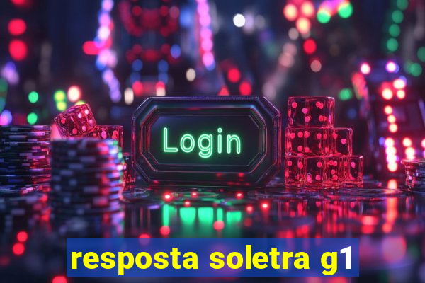 resposta soletra g1