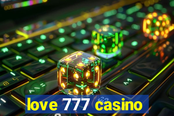 love 777 casino