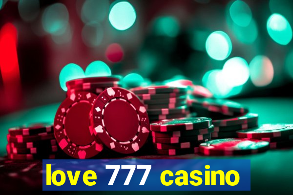 love 777 casino