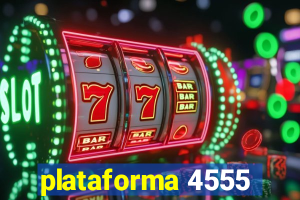 plataforma 4555