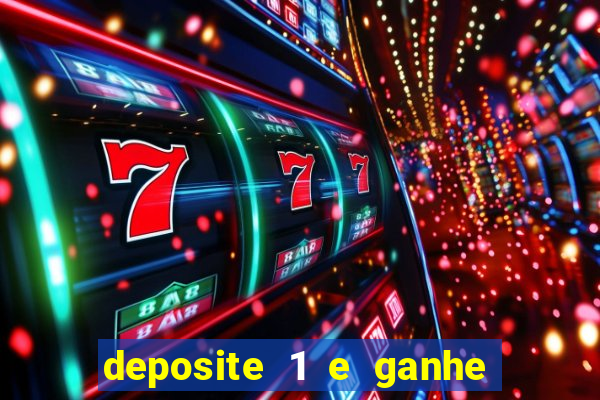 deposite 1 e ganhe 10 vai de bet