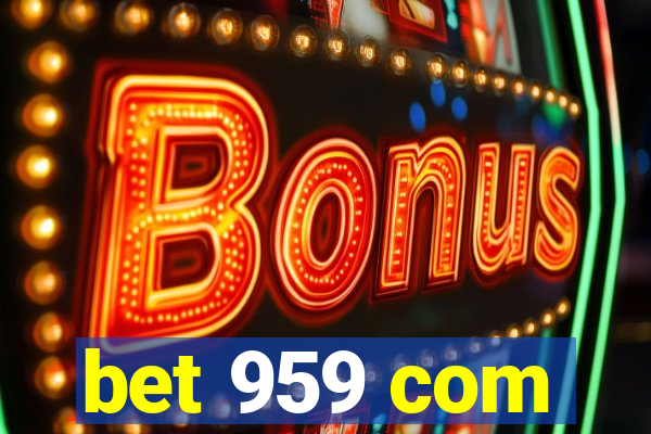 bet 959 com