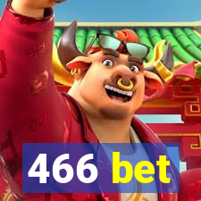 466 bet