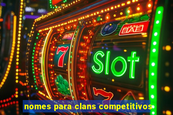 nomes para clans competitivos