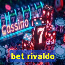 bet rivaldo