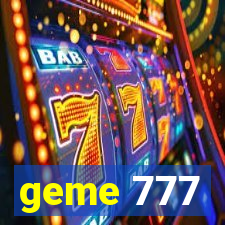 geme 777