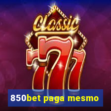 850bet paga mesmo