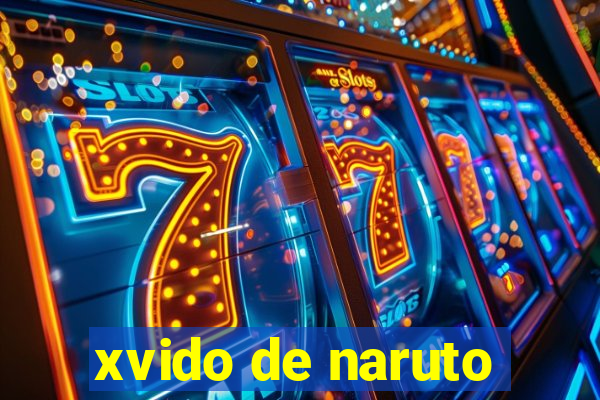 xvido de naruto