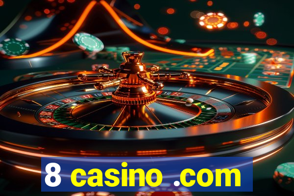 8 casino .com