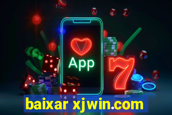 baixar xjwin.com