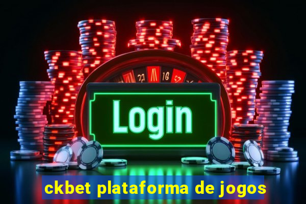 ckbet plataforma de jogos