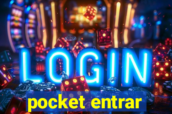 pocket entrar