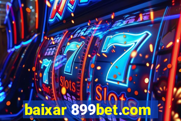 baixar 899bet.com