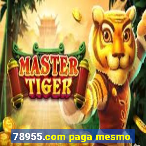 78955.com paga mesmo