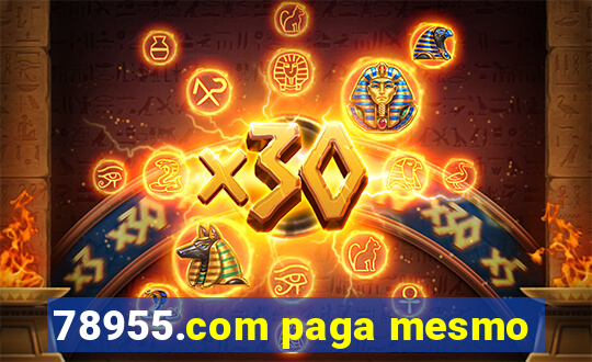 78955.com paga mesmo