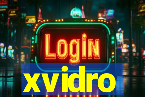 xvidro