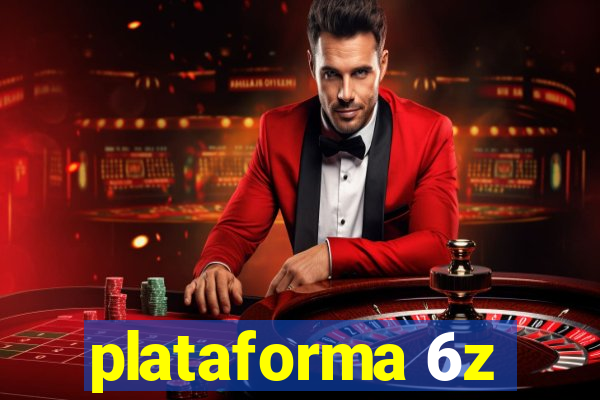 plataforma 6z