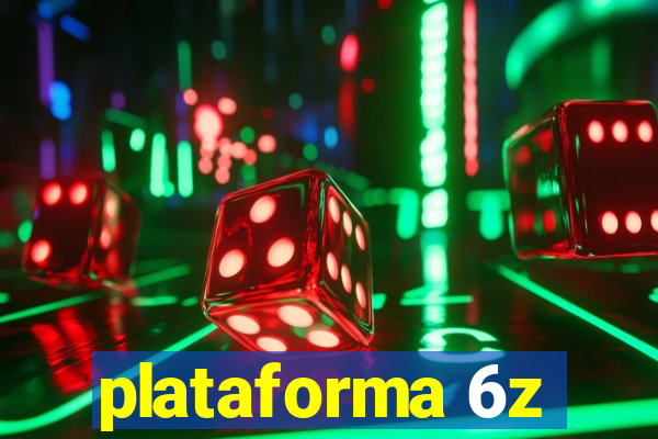 plataforma 6z