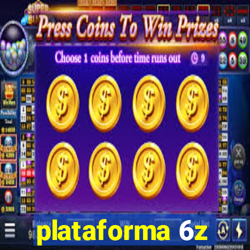 plataforma 6z