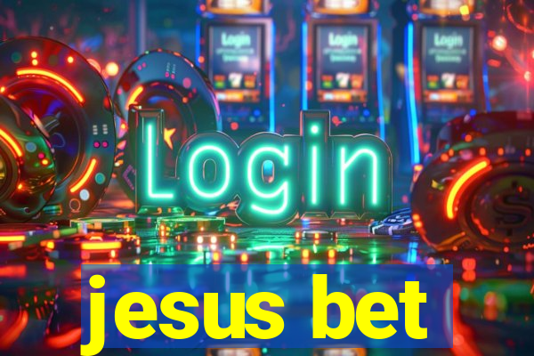 jesus bet