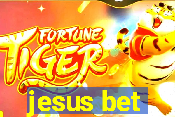 jesus bet