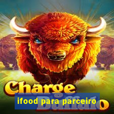 ifood para parceiro