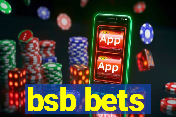 bsb bets