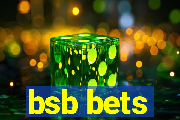 bsb bets