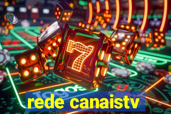 rede canaistv