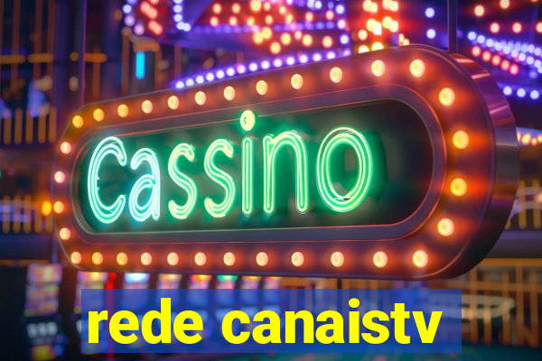 rede canaistv