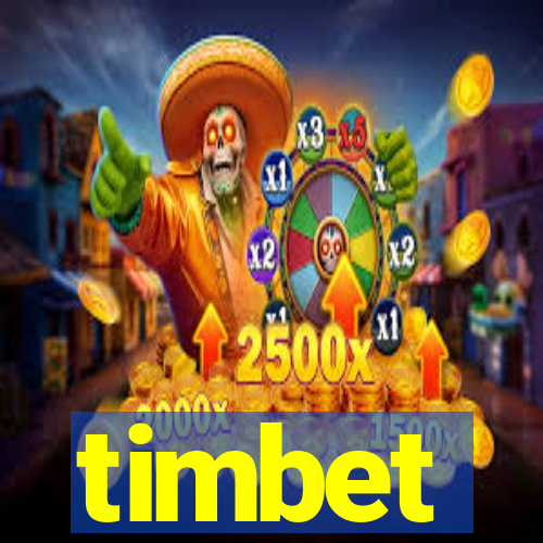 timbet