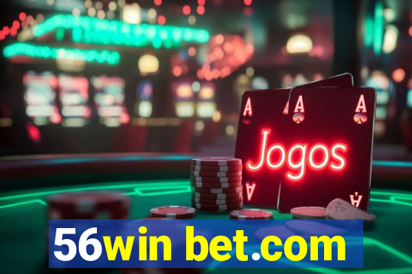 56win bet.com