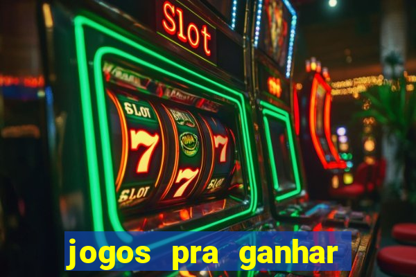 jogos pra ganhar dinheiro de verdade via pix na hora