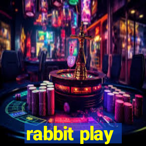 rabbit play