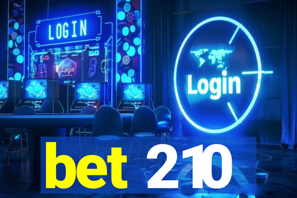 bet 210