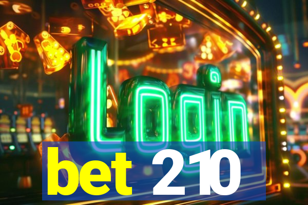 bet 210