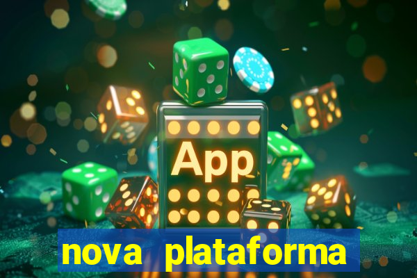 nova plataforma pagando muito