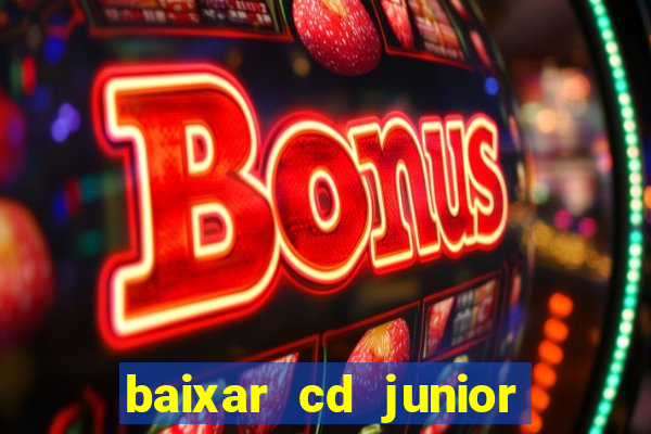 baixar cd junior marques 2024